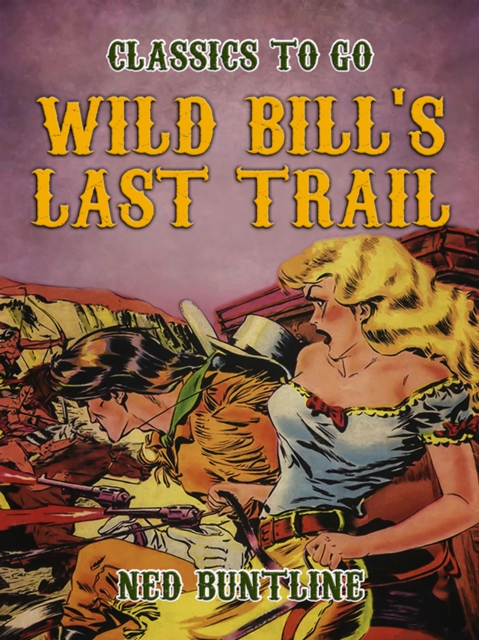 Wild Bill's Last Trail, EPUB eBook