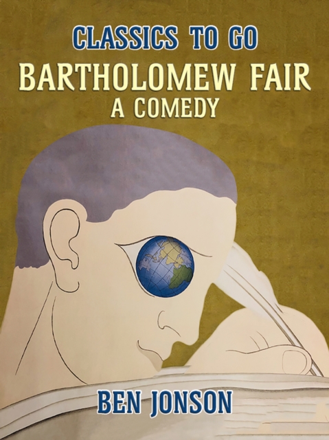Bartholomew Fair, A Comedy, EPUB eBook
