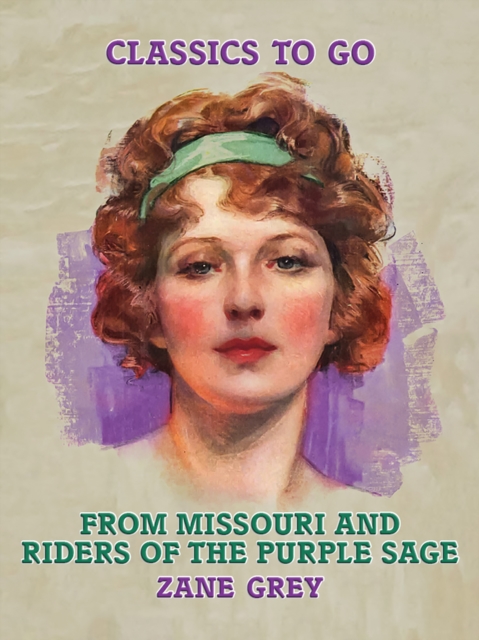 From Missouri and Riders of the Purple Sage, EPUB eBook