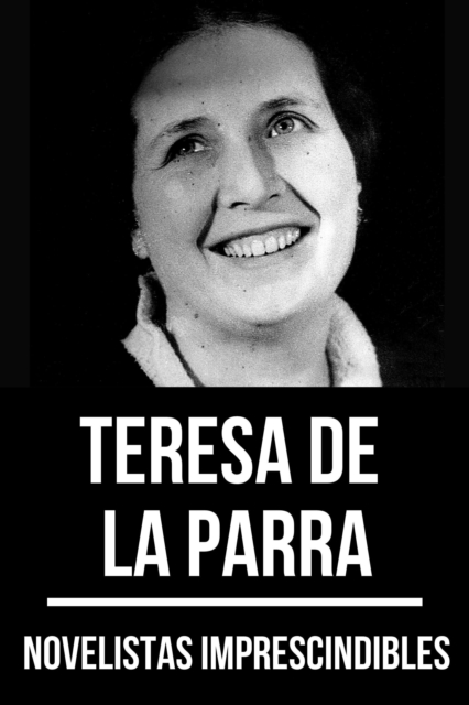 Novelistas Imprescindibles - Teresa de la Parra, EPUB eBook