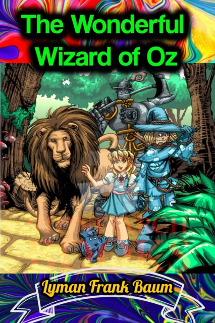 The Wonderful Wizard of Oz - Lyman Frank Baum, EPUB eBook