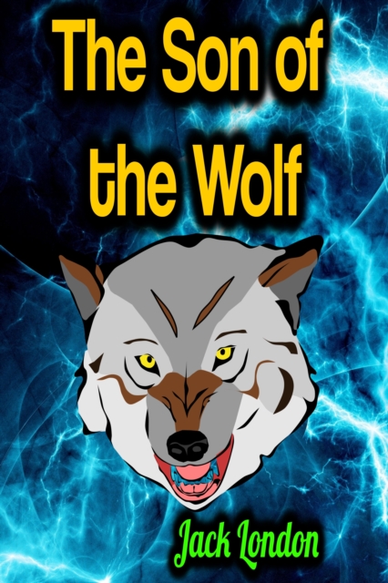 The Son of the Wolf, EPUB eBook
