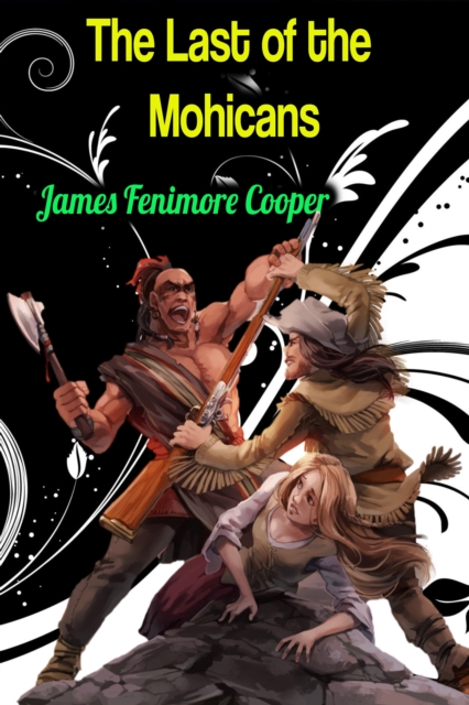 The Last of the Mohicans - James Fenimore Cooper, EPUB eBook