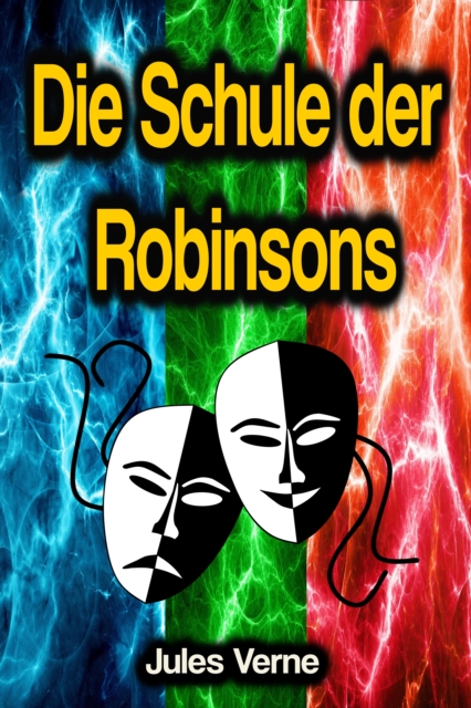 Die Schule der Robinsons, EPUB eBook