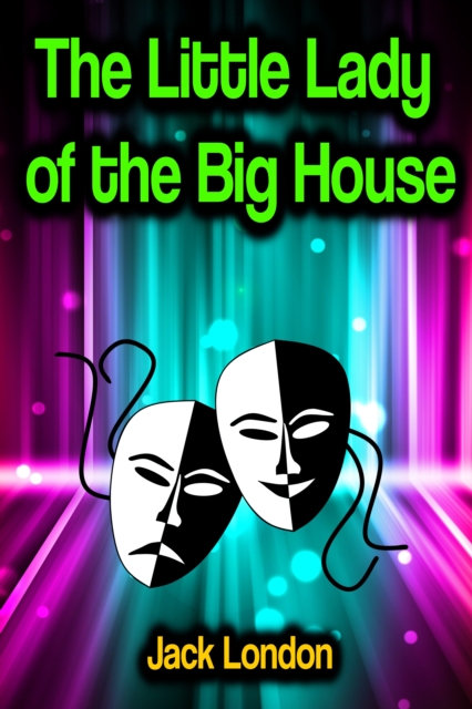 The Little Lady of the Big House, EPUB eBook