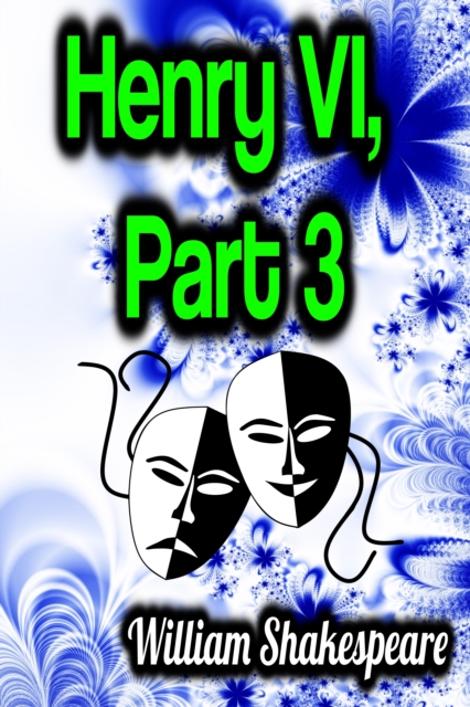 Henry VI, Part 3, EPUB eBook