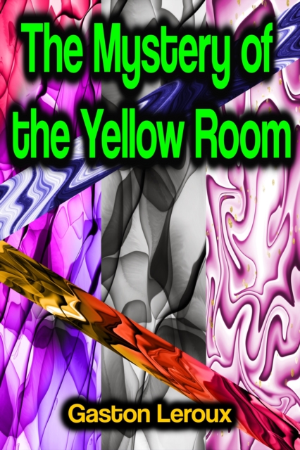 The Mystery of the Yellow Room, EPUB eBook