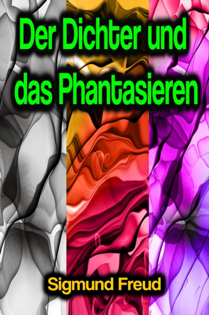 Der Dichter und das Phantasieren, EPUB eBook