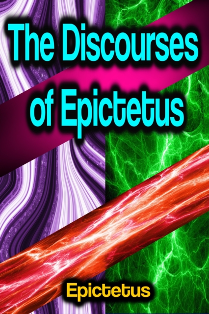 The Discourses of Epictetus, EPUB eBook