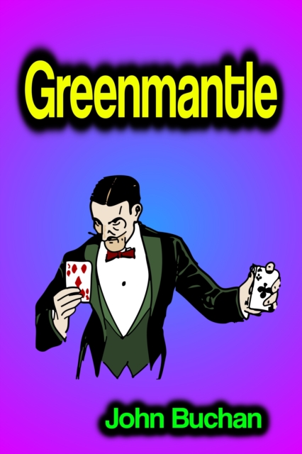 Greenmantle, EPUB eBook