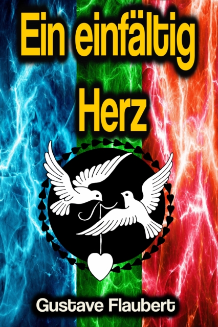 Ein einfaltig Herz, EPUB eBook