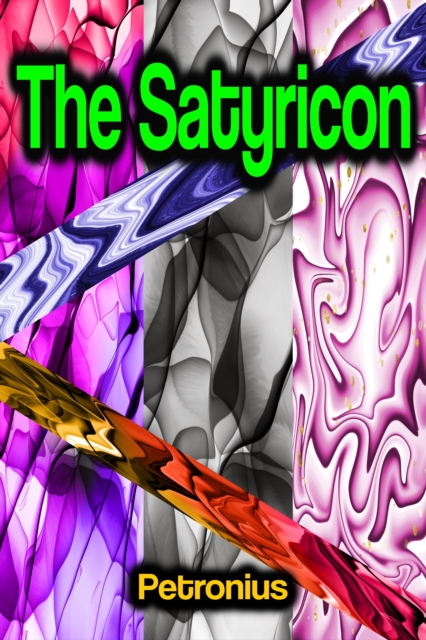 The Satyricon, EPUB eBook