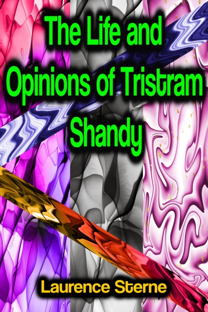 The Life and Opinions of Tristram Shandy, EPUB eBook