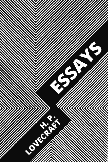 H. P. Lovecraft - Essays, EPUB eBook