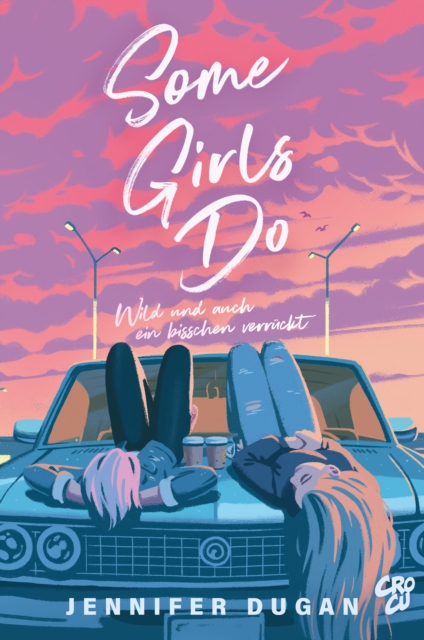 Some Girls do : Wild und auch ein bisschen verruckt, EPUB eBook