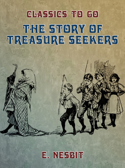 The Story of Treasure Seekers, EPUB eBook
