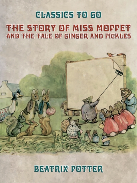 The Story of Miss Moppet and The Tale of Ginger and Pickles, EPUB eBook