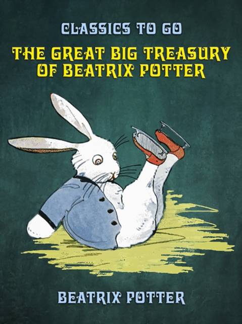 The Great Big Treasury of Beatrix Potter, EPUB eBook