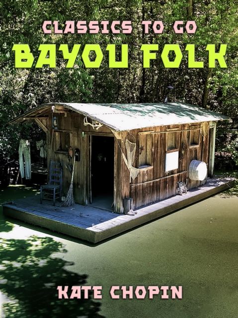 Bayou Folk, EPUB eBook