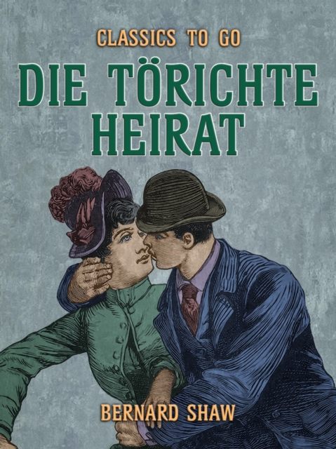 Die torichte Heirat, EPUB eBook