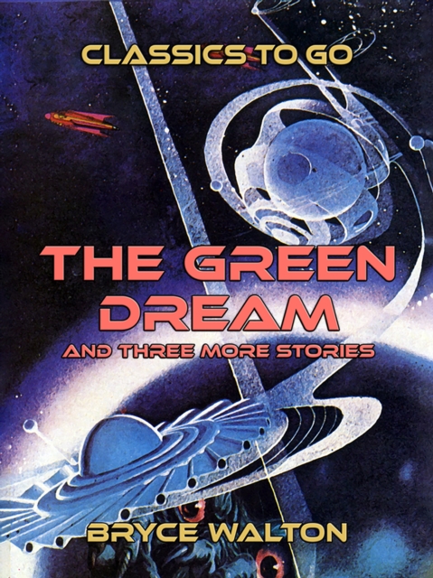 The Green Dream and three more stories, EPUB eBook