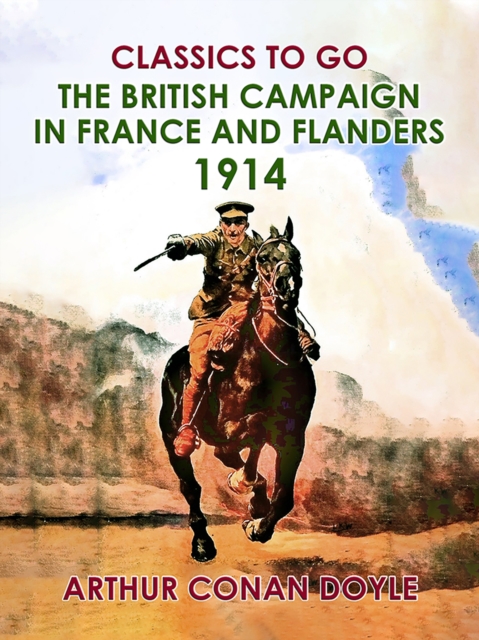 The British Campaign in France and Flanders, 1914, EPUB eBook