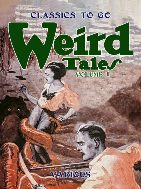 Weird Tales, Volume 1, Number 1, March 1923 The Unique Magazine, EPUB eBook
