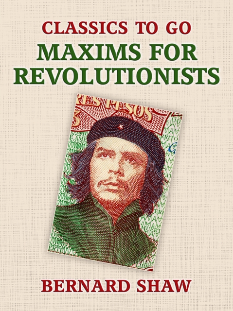 Maxims for Revolutionists, EPUB eBook
