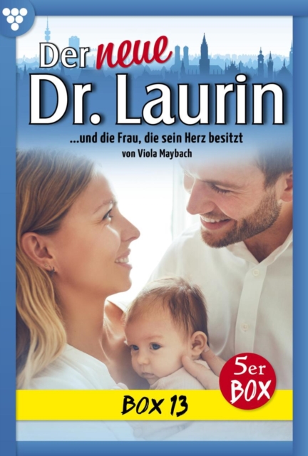 E-Book 61-65 : Der neue Dr. Laurin Box 13 - Arztroman, EPUB eBook