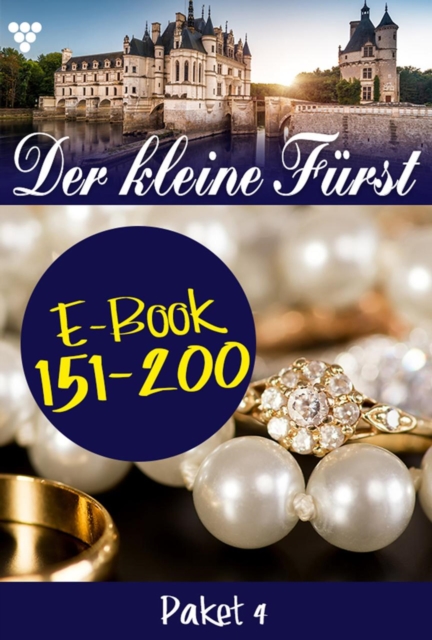 E-Book 151-200 : Der kleine Furst Paket 4 - Adelsroman, EPUB eBook