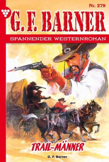 Trail-Manner : G.F. Barner 279 - Western, EPUB eBook