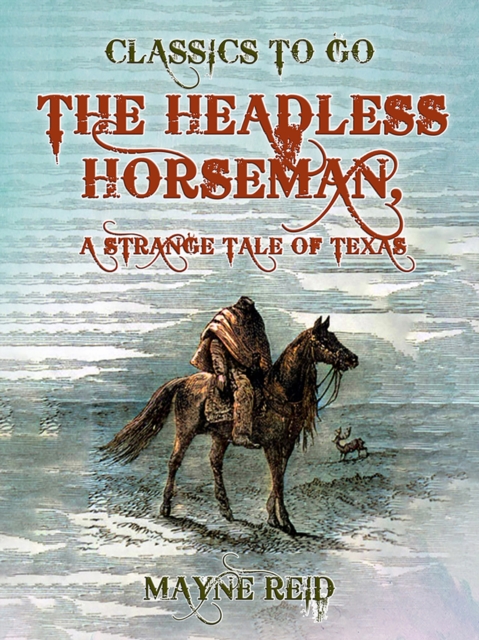 The Headless Horseman, A Strange Tale of Texas, EPUB eBook