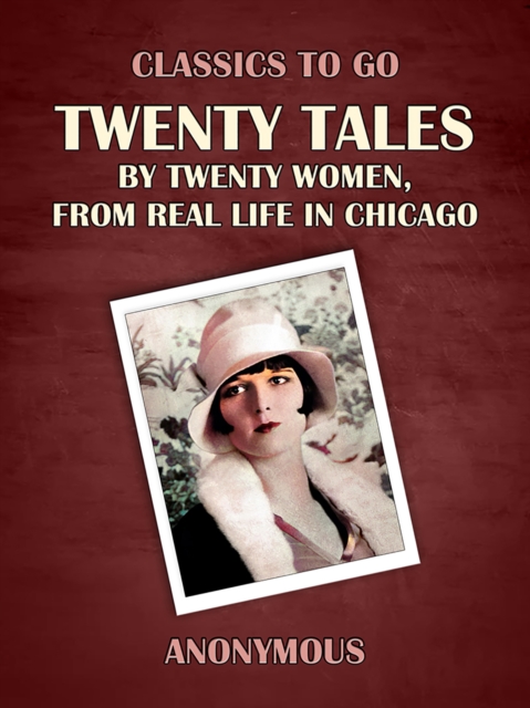 Twenty Tales by Twenty Women, From Real Life in Chicago, EPUB eBook