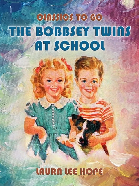 The Bobbsey Twins At School, EPUB eBook
