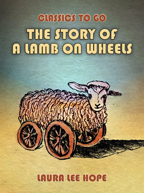The Story Of A Lamb On Wheels, EPUB eBook