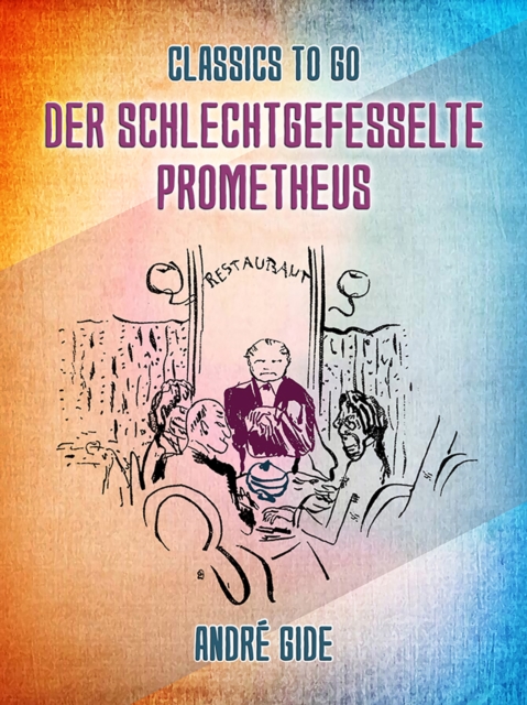 Der schlechtgefesselte Prometheus, EPUB eBook