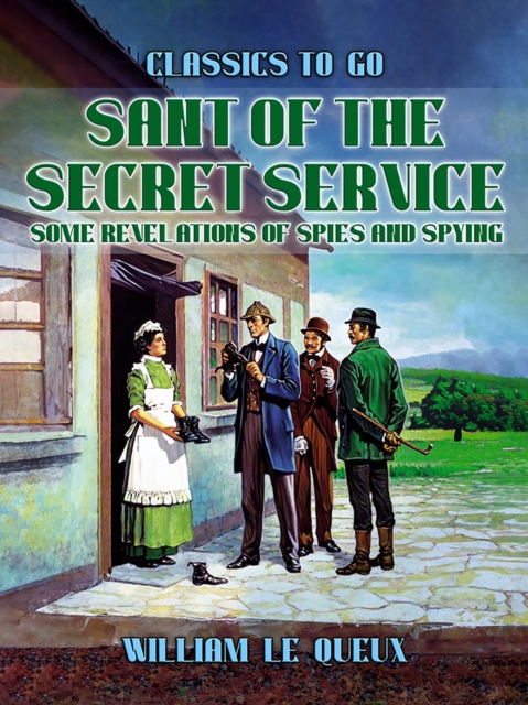 Sant of the Secret Service: Some Revelations of Spies and Spying, EPUB eBook