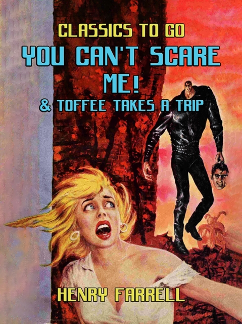 You Can't Scare Me! & Toffee takes A Trip, EPUB eBook