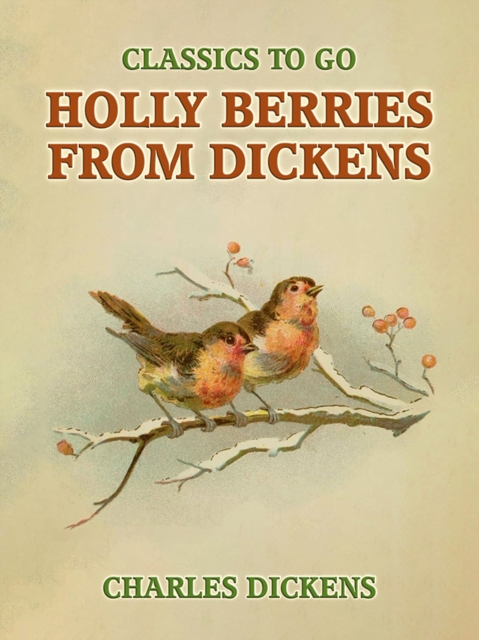 Holly Berries From Dickens, EPUB eBook