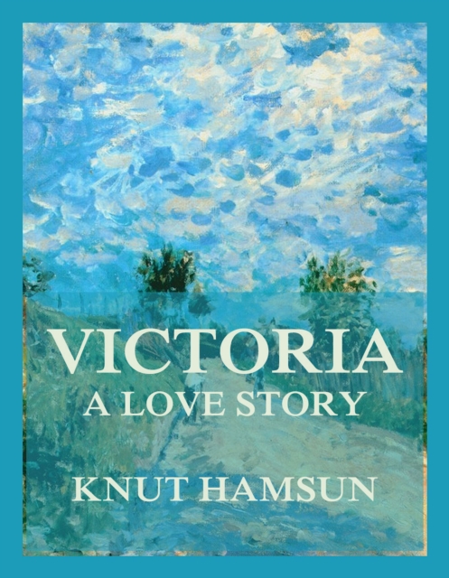 Victoria - A Love Story, EPUB eBook
