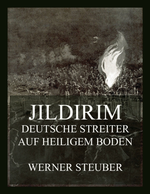 Jildirim - Deutsche Streiter auf heiligem Boden, EPUB eBook