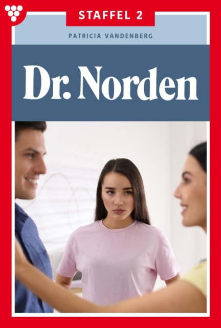 E-Book 11-20 : Dr. Norden Staffel 2 - Arztroman, EPUB eBook