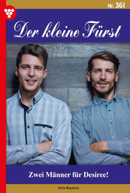 Zwei Manner fur Desiree! : Der kleine Furst 361 - Adelsroman, EPUB eBook