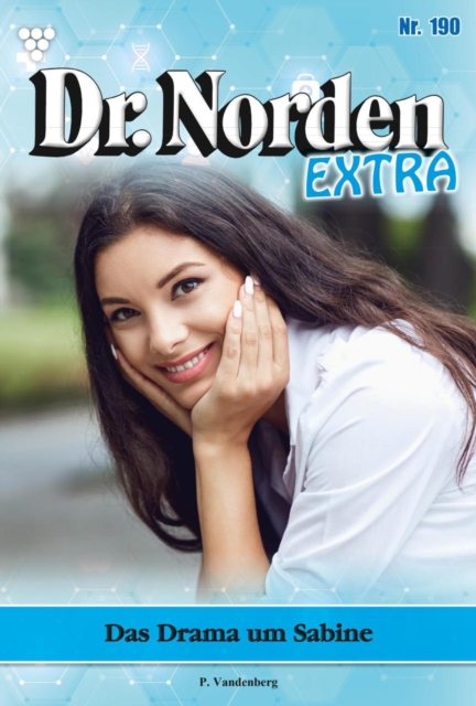 Das Drama um Sabine : Dr. Norden Extra 190 - Arztroman, EPUB eBook