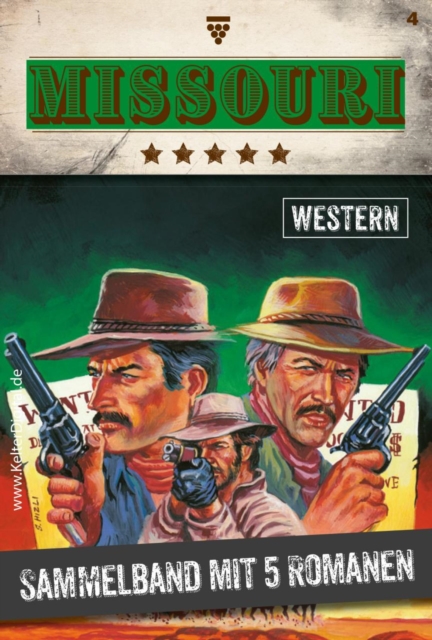 5 Romane : Missouri Western - Sammelband 4 - Western, EPUB eBook