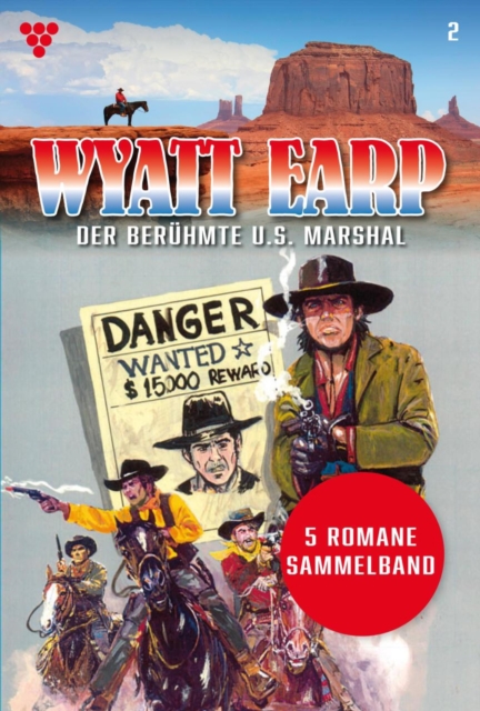 5 Romane : Wyatt Earp - Sammelband 2 - Western, EPUB eBook