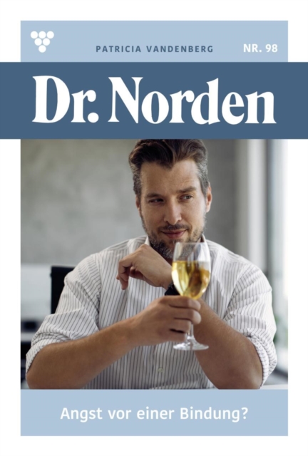 Angst vor einer Bindung? : Dr. Norden 98 - Arztroman, EPUB eBook