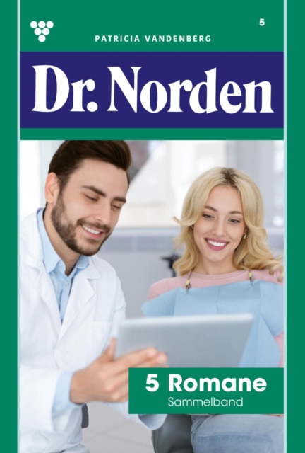 5 Romane : Dr. Norden - Sammelband 5 - Arztroman, EPUB eBook