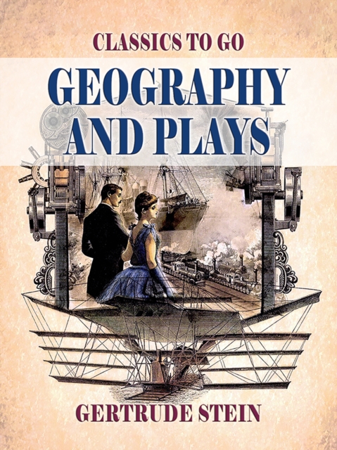 Geography and Plays, EPUB eBook
