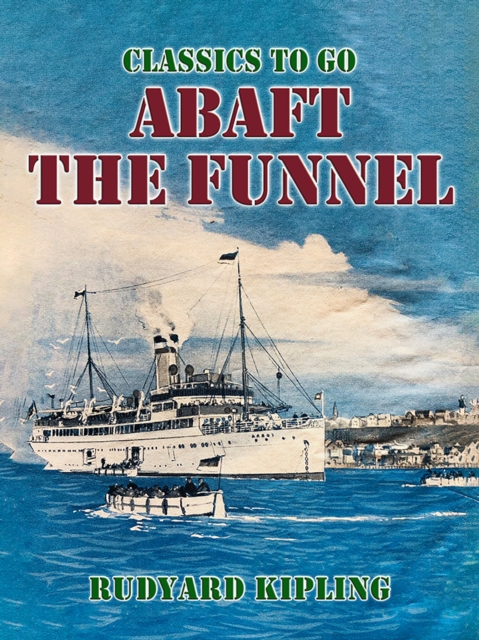 Abaft the Funnel, EPUB eBook